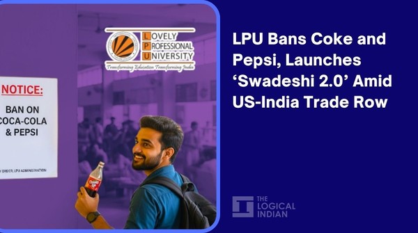 LPU Bans Coke and Pepsi, Launches ‘Swadeshi 2.0’ Amid US-India Trade Row