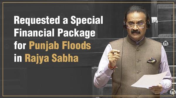 Dr Ashok Kumar Mittal Requests a Special Financial Package for Flood-Affected Punjab