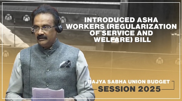 Dr. Ashok Kumar Mittal Introduced ASHA Workers (Regularization Of Service And Welfare) Bill